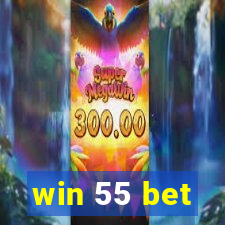 win 55 bet